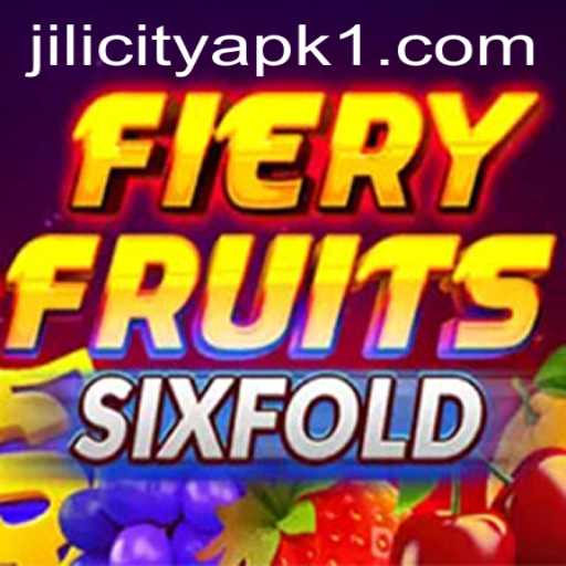 Unleashing the Excitement of FieryFruitsSixFold and JILI City APK