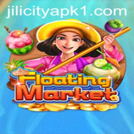 Exploring the Vibrant World of FloatingMarket with JILI City APK