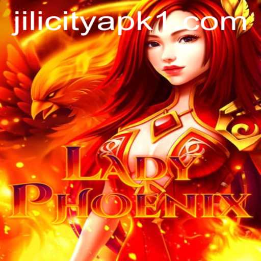 Exploring the Enchanting World of LadyPhoenix: Dive into JILI City APK